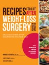 Recipes for Life After Weight-Loss Surgery, Revised and Updated (eBook): Delicious Dishes for Nourishing the New You and the Latest Information on Lower-BMI Gastric Banding Procedures